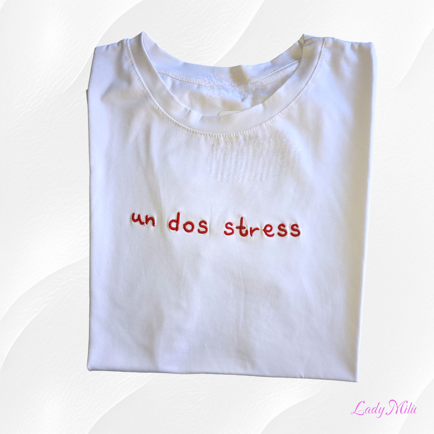 Tshirt  con scritta "un dos stress"