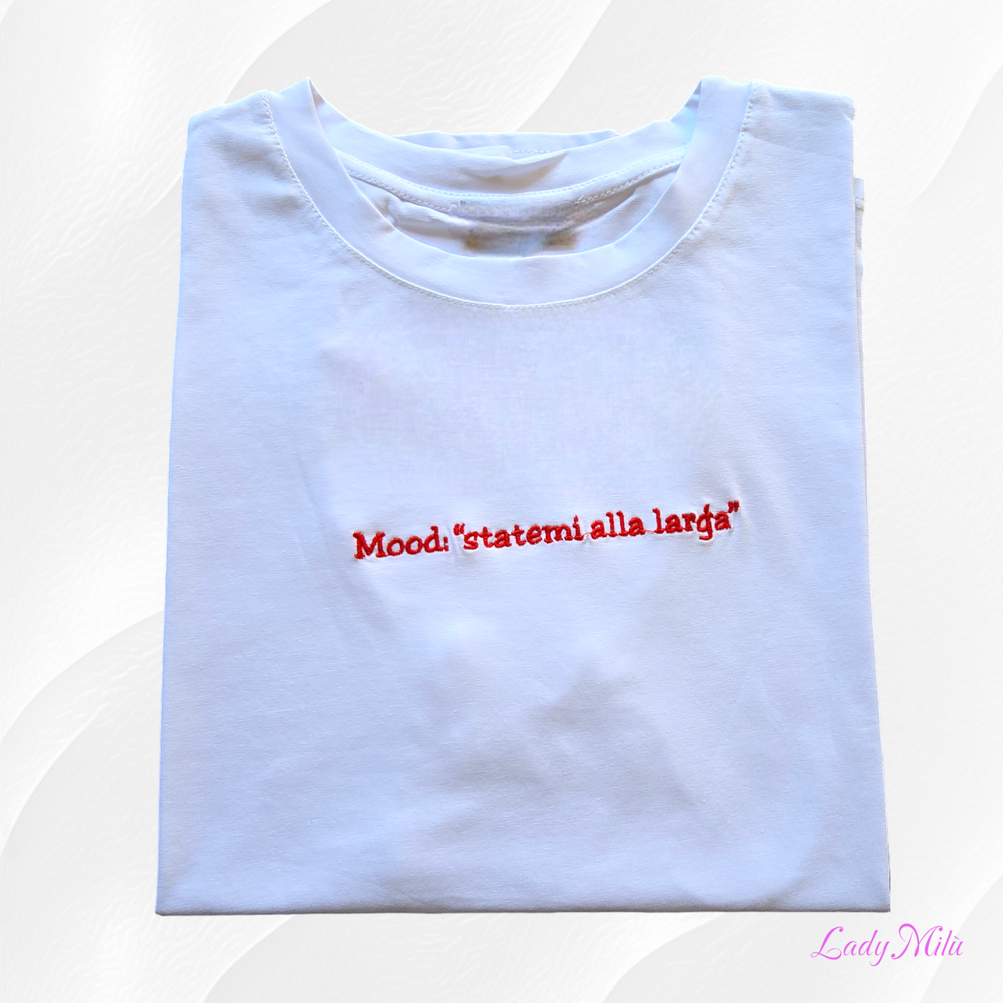 Tshirt  con scritta "Mood : statemi alla larga "